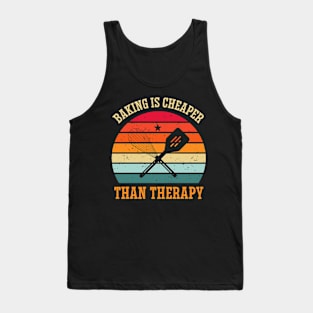 Baking Is Cheaper Than Therapy Funny Baking Gift Tank Top